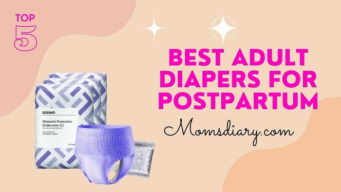 Best Adult Diapers For Postpartum