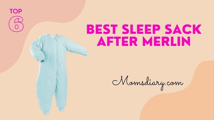 Best Sleep Sack after Merlin